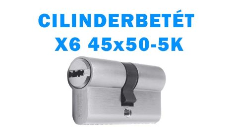 CILINDERBETÉT  X6  45x50-5K