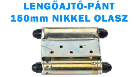 LENGŐAJTÓ-PÁNT  150mm NIKKEL OLASZ